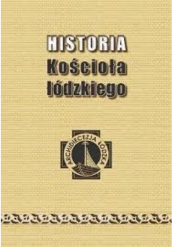 Historia Kościoła łódzkiego