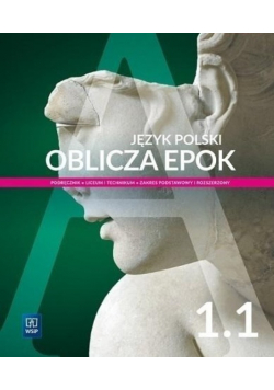 Język polski 1 Oblicza epok Część 1 Zakres podstawowy i rozszerzony