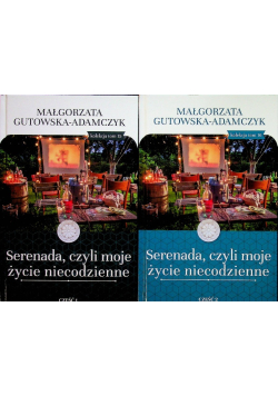 Serenada czyli moje życie niecodzienne Część I i II