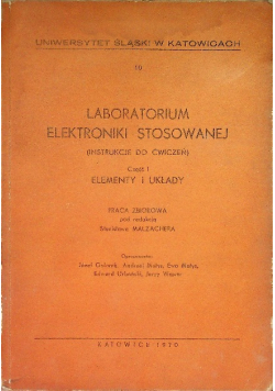 Laboratorium elektroniki stosowanej Część 1 Elementy i układy
