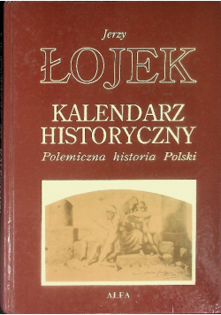 Kalendarz historyczny, polemiczna historia Polski