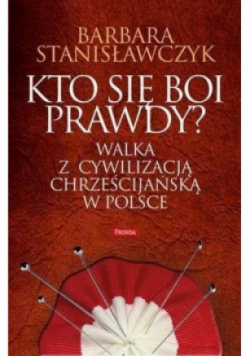 Kto się boi prawdy?