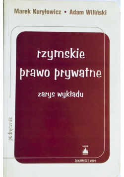 Rzymskie prawo prywatne zarys wykładu