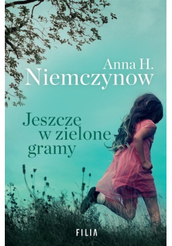 Jeszcze w zielone gramy