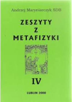 Zeszyty Z Metafizyki IV