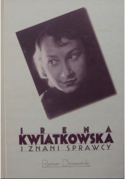 Irena Kwiatkowska i znani sprawcy