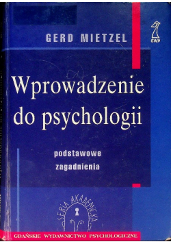 Wprowadzenie do psychologii Podstawowe zagadnienia
