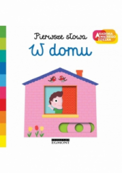Pierwsze słowa W domu