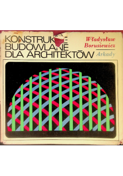 Konstrukcje budowlane dla architektów