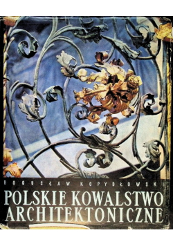 Polskie kowalstwo architektoniczne