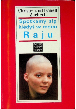Spotkamy się kiedyś w moim Raju