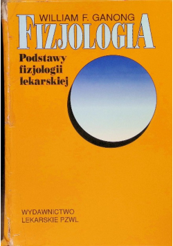 Fizjologia Podstawy fizjologii lekarskiej