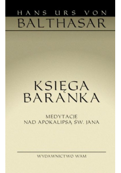 Księga Baranka medytacje nad Apokalipsą św. Jana