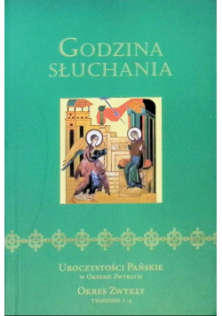 Godzina słuchania Uroczystości Pańskie w Okresie Zwykłym