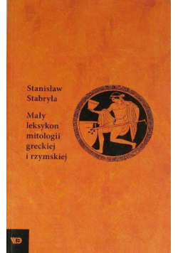 Mały leksykon mitologii greckiej i rzymskiej
