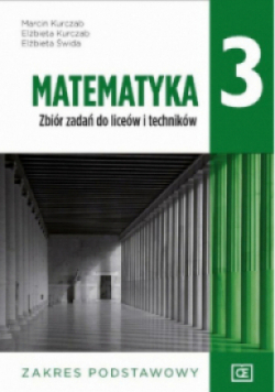 Matematyka  3 Zbiór zadań do liceów i techników