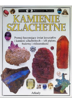 Patrzę Podziwiam Poznaję Kamienie szlachetne