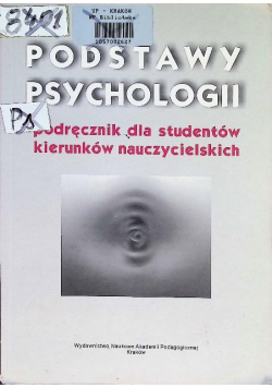 Podstawy psychologii Podręcznik dla studentów kierunków nauczycielskich