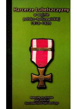 Harcerze Lubelszczyzny w wojnie polsko bolszewickiej 1919-1920