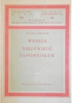 Wesele, Niedźwiedź .Zapomniałem ,1950r.