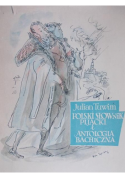 Polski słownik pijacki i antologia bachiczna