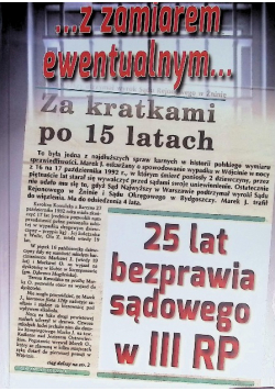 Z zamiarem ewentualnym 25 lat bezprawia sądowego III RP