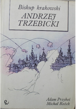 Biskup krakowski Andrzej Trzebicki