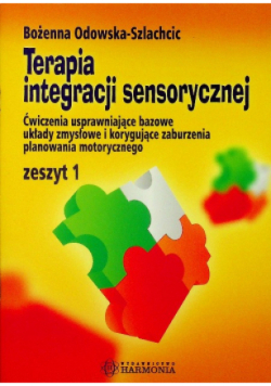 Terapia integracji sensorycznej Zeszyt 1