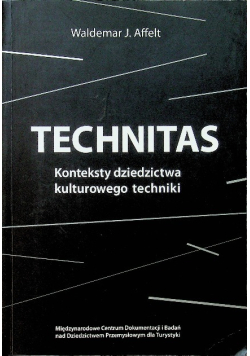 Technitas  Konteksty dziedzictwa kulturowego techniki