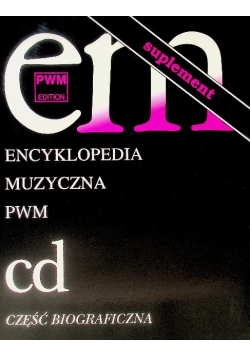Encyklopedia muzyczna Cd część biograficzna