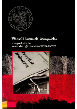 Wokół teczek bezpieki