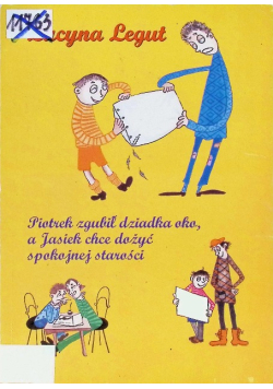 Piotrek zgubił dziadka oko a Jasiek chce dożyć spokojnej starości