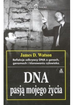 DNA pasją mojego życia