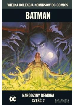 Batman. Narodziny Demona Część 2