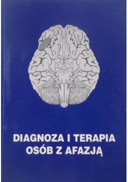 Diagnoza i terapia osób z afazją
