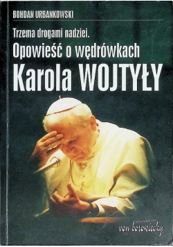Opowieści o wędrówkach Karola Wojtyły