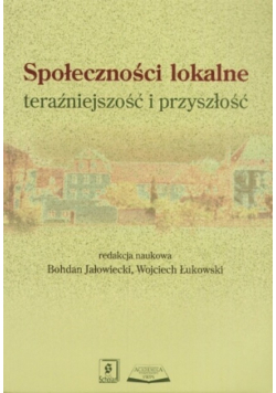 Społeczności lokalne teraźniejszość i przyszłość