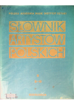 Słownik artystów polskich Tom II
