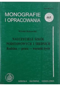Nauczyciele szkół podstawowych i średnich. Rodzina-praca-warunki życia