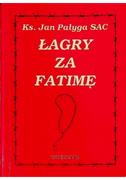 Łagry za Fatimę