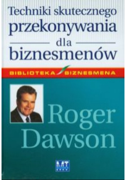 Techniki skutecznego przekonywania dla biznesmenów