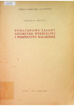 Podstawowe zasady geometrii wykreślnej perspektywy malarskiej