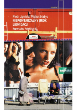 Niepowtarzalny urok likwidacji