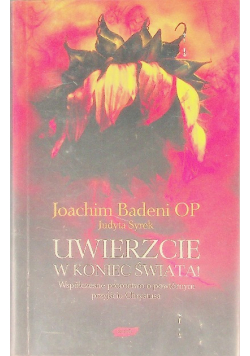 Uwierzcie w koniec świata
