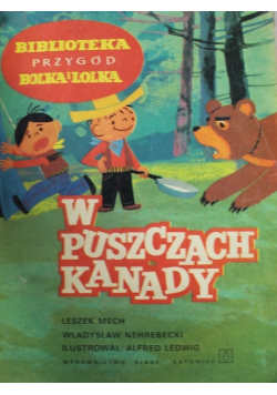 Bolek i Lolek w puszczach Kanady