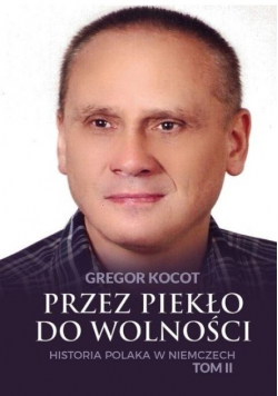 Przez piekło do wolności Tom 2