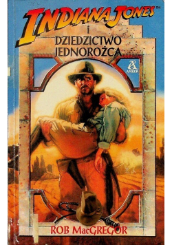Indiana Jones i dziedzictwo jednorożca