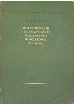 Holenderskie i Flamandzkie malarstwo rodzajowe XVII wieku