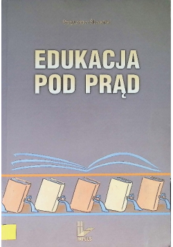 Edukacja pod prąd