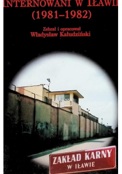 Internowani w Iławie 1981-1982